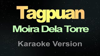 Tagpuan Moira Dela Torre (Karaoke Version)