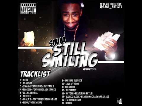 07. REAL G'S - SMILA FT RATLIN & RAGE [STILL SMILING]