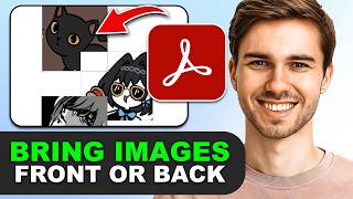 How to Bring Images to Front or Back in Adobe Acrobat in 2026