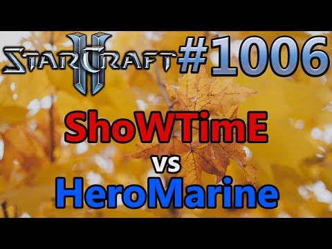 StarCraft 2 - Replay-Cast #1006 - ShoWTimE (P) vs HeroMarine (T) - WCS Fall 2019 [Deutsch]