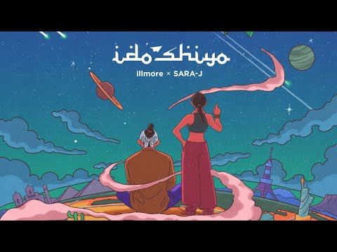 illmore & SARA-J - idoshiyo