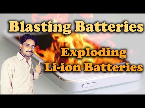 Blasting Batteries| Note 7 Battery Explosion | Exploding Li-ion Batteries Explained Video
