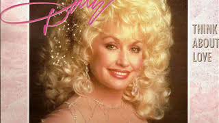 Dolly Parton ~ Think About Love