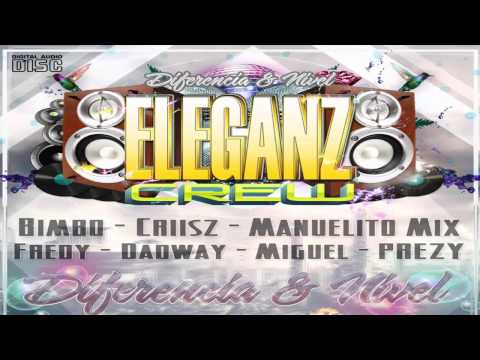 Intro CD Vol. 11 Diferencia & Nivel Eleganz Crew!