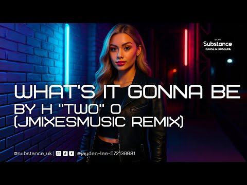 H 'two' O Ft. Platnum - What's It Gonna Be (jmixesmusic Remix)