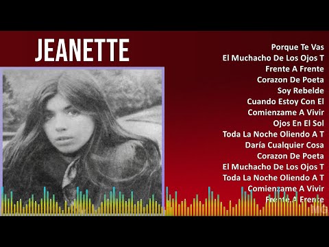 Jeanette 2024 MIX Grandes Exitos - Porque Te Vas, El Muchacho De Los Ojos Tristes, Frente A Fren...