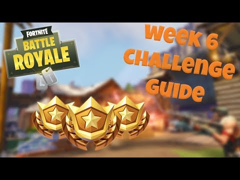 HOW TO COMPLETE ALL WEEK 6 CHALLENGES – SEASON 3 | FORTNITE BATTLE ROYALE TIPS/TUTORIALS