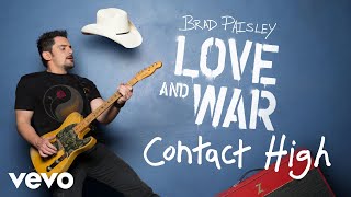 Brad Paisley - Contact High (Audio)