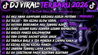Download lagu DJ TIK TOK TERBARU 2026🎵DJ AKU ANAK KAMPUNG KERJAKU KERJA MOTONG🎵DJ TEH HIJAU - TULUS SLOW VIRAL  mp3