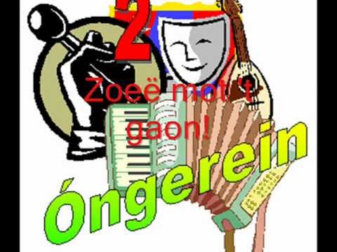 2 Ongerein - Zoeë mot 't gaon