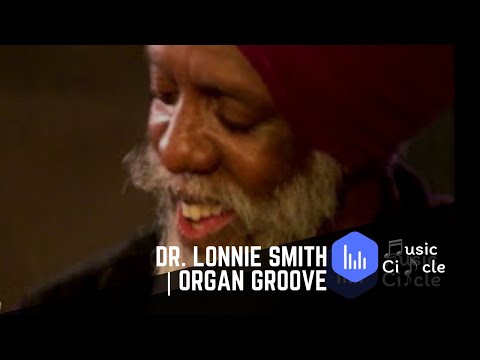 Dr. Lonnie Smith | Organ Groove | Trio