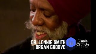 Dr. Lonnie Smith | Organ Groove | Trio