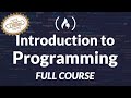 Introduction To Programming And Computer Science Full Course