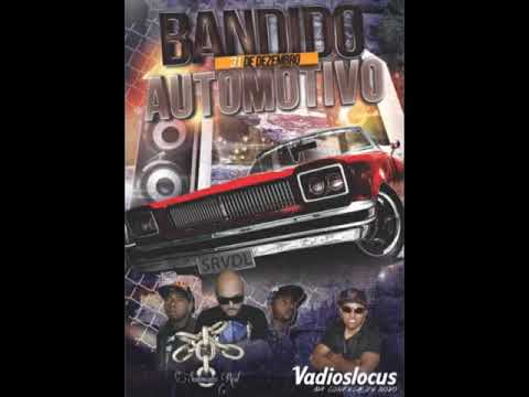 Sentimento Real part. Feijão Vadiosloucos - Bandido Automotivo