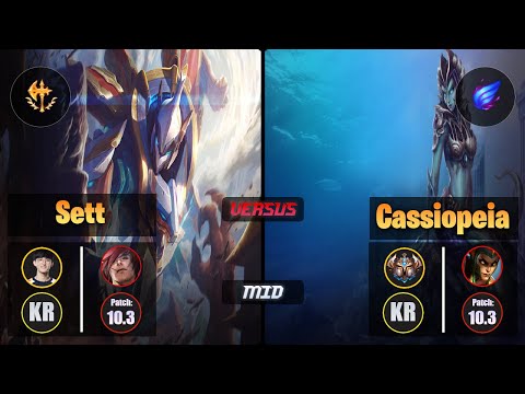 Naehyun SETT (Mid) [Conqueror] VS CASSIOPEIA - Challenger KR Patch 10.3