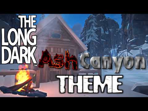 The Long Dark Ost: Ash Canyon Theme