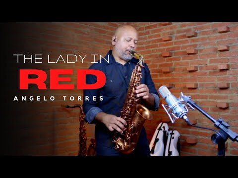 THE LADY IN RED (Chris De Burgh) Sax Angelo Torres - Saxophone Cover - AT Romantic CLASS #30