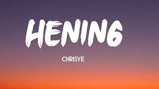 Chrisye - Hening (LYRICS)