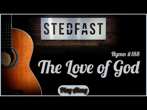 The Love Of God Hymn (acoustic) - Traditional