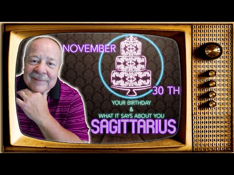 November 30th Sagittarius? This Astrology video is all about you. Send a unique Birthday Card!
