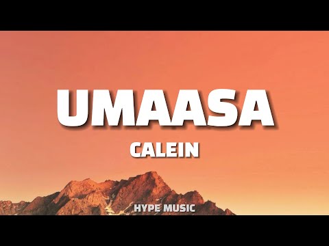 Calein - UMAASA (Lyrics)