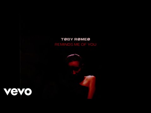 Toby Romeo - Reminds Me Of You (Lyric Video) ft. Moss Kena