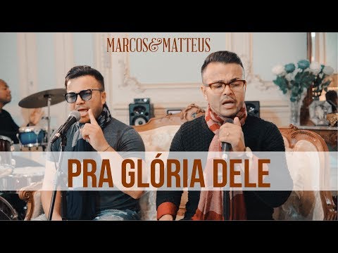 Marcos e Matteus - Pra Glória Dele | Live In Europe