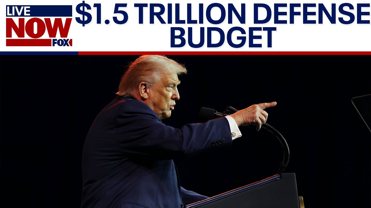 President Trump eyes $1.5 trillion defense budget