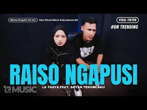 Raiso Ngapusi - La Tasya Feat. Aryan Tekomlaku (HIPHOP DANGDUT VERSION)