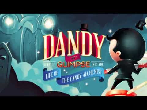 Dandy: Or a Brief Glimpse Into the Life of the Candy Alchemist