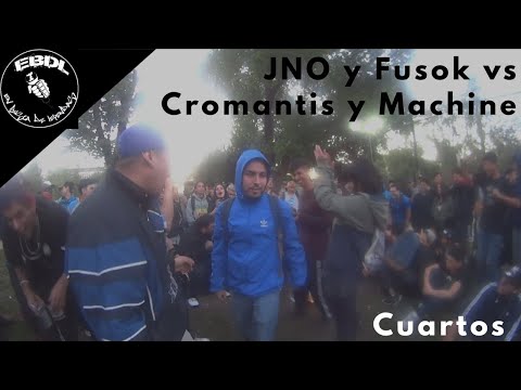 JNO y Fusok vs Cromantis y Machine 1/4 EbdL V