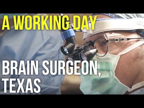 A Working Day – Brain Surgeon, Texas