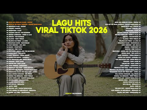 Lagu Hits Viral Tiktok 2026 — Lagu Santai Terbaru 2026🍃 | Sedia Aku Sebelum Hujan 🤍🎧 by Valovadinata