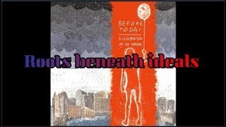 Before Today - Roots beneath ideals (Lyrics &amp; sub español)