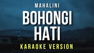 Download lagu Bohongi Hati - Mahalini (Karaoke) mp3