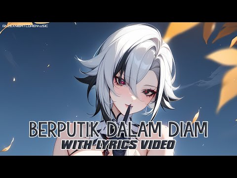 Nightcore - Berputik Dalam Diam [Lyrics]