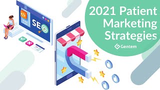 2021 Patient Marketing Strategies for Private Medical Practices