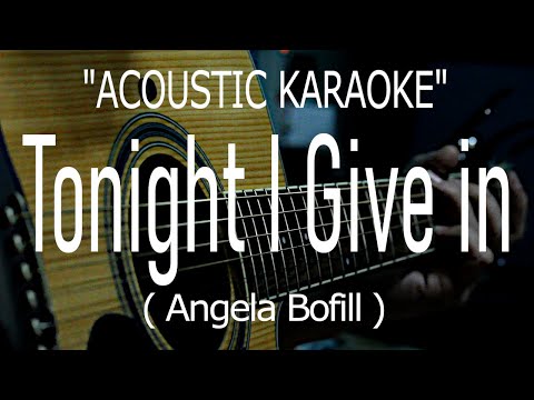 Tonight I Give In - Angela Bofill