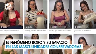 El fenómeno Roro y su impacto en las masculinidades conservadoras