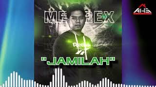 Download lagu JAMILAH 𝘣𝘺 𝗠𝗲𝗿𝗲𝘅 - FULL SONG mp3 Download lagu JAMILAH 𝘣𝘺 𝗠𝗲𝗿𝗲𝘅 - FULL SONG mp3