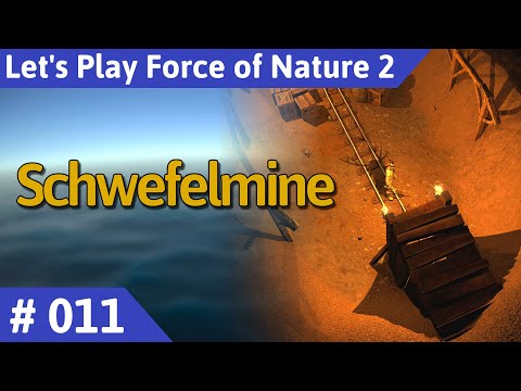 Force of Nature 2 deutsch Teil 11 - Schwefelmine Let's Play