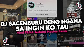 Download lagu DJ SA CEMBURU DENG NGANA X SA INGIN KO TAU VIRAL TIKTOK YANG KALIAN CARI-CARI!!! mp3
