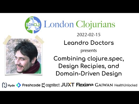Combining clojure.spec, Design Recipies, and Domain-Driven Design (by Leandro Doctors)