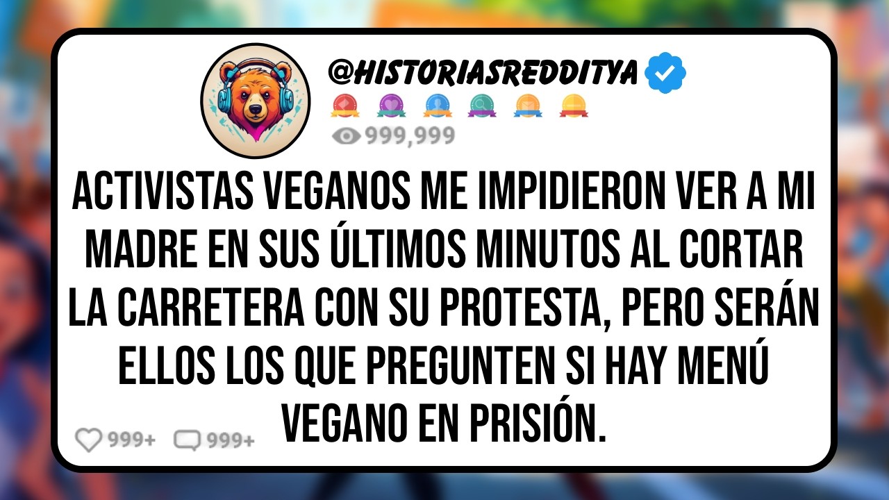 Unos ACTIVISTAS Veganos, Protestando contra los Coches de Gasolina, me Impidieron ver a mi MADRE ...