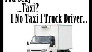 Funny Prank Call - You Sexy..Taxi? I No Taxi I Truck Driver...