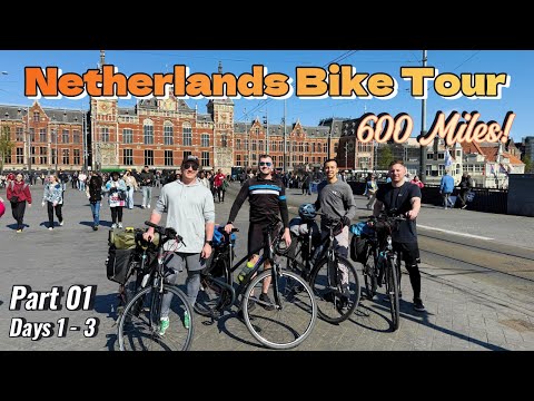 600 Mile Netherlands Bike Tour Part 1