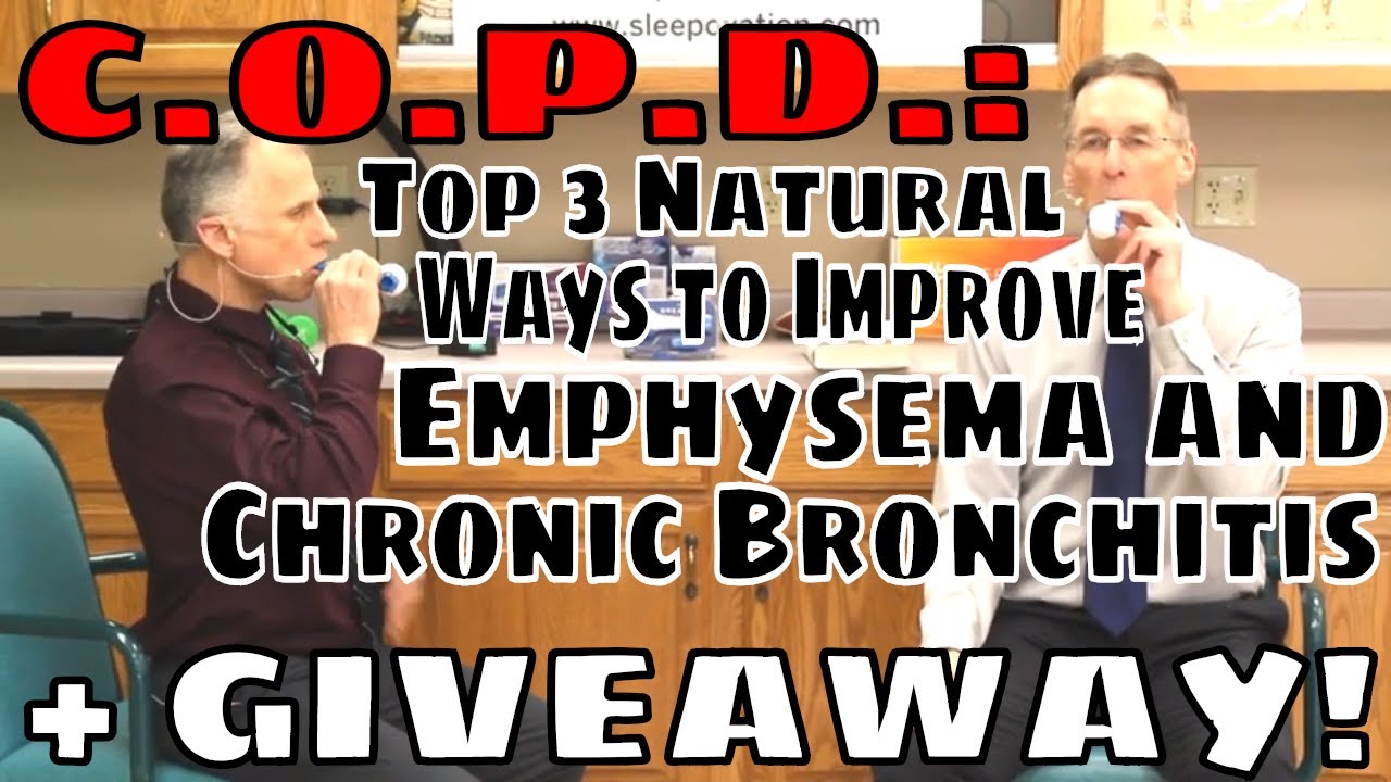 C.O.P.D. Top 3 Natural Ways to Improve Emphysema and Chronic Bronchitis +Giveaway