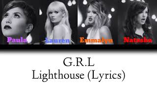 G.R.L~Lighthouse (Lyrics)