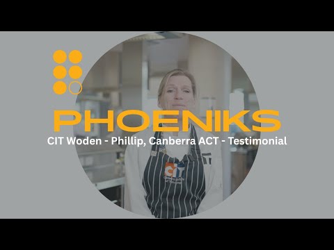 CIT Woden - Phillip, Canberra ACT - Testimonial | Phoeniks