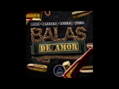 Balas De Amor (Audio Official) - Akim Ft. Farruko Ankhal Y Yemil